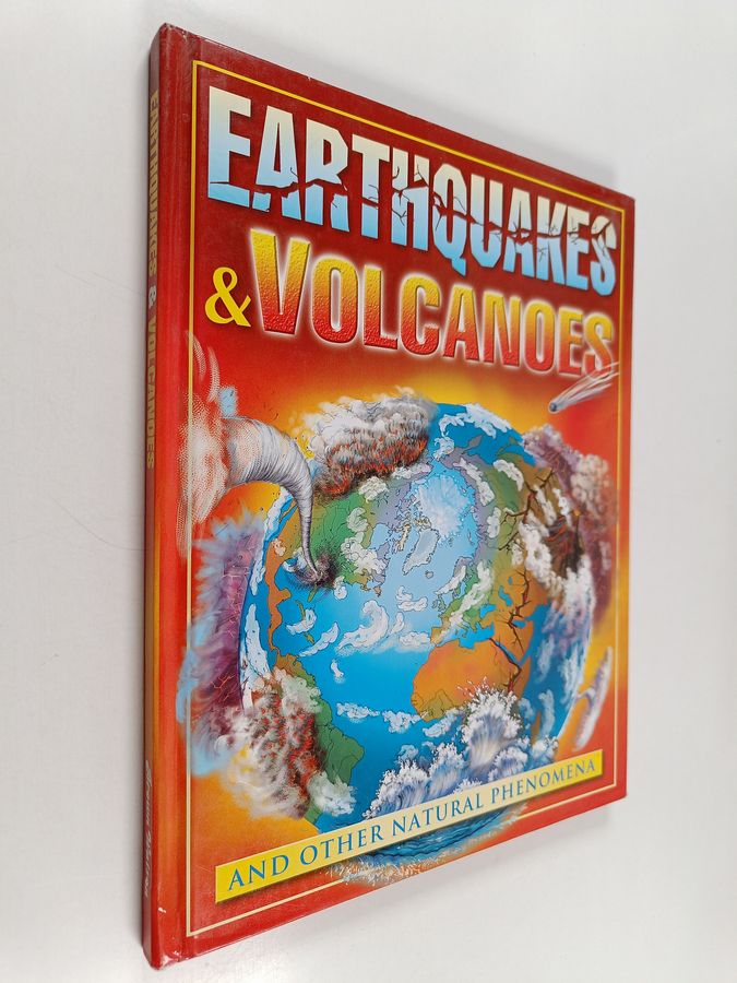 Earthquakes & Volcanoes and other natural phenomena