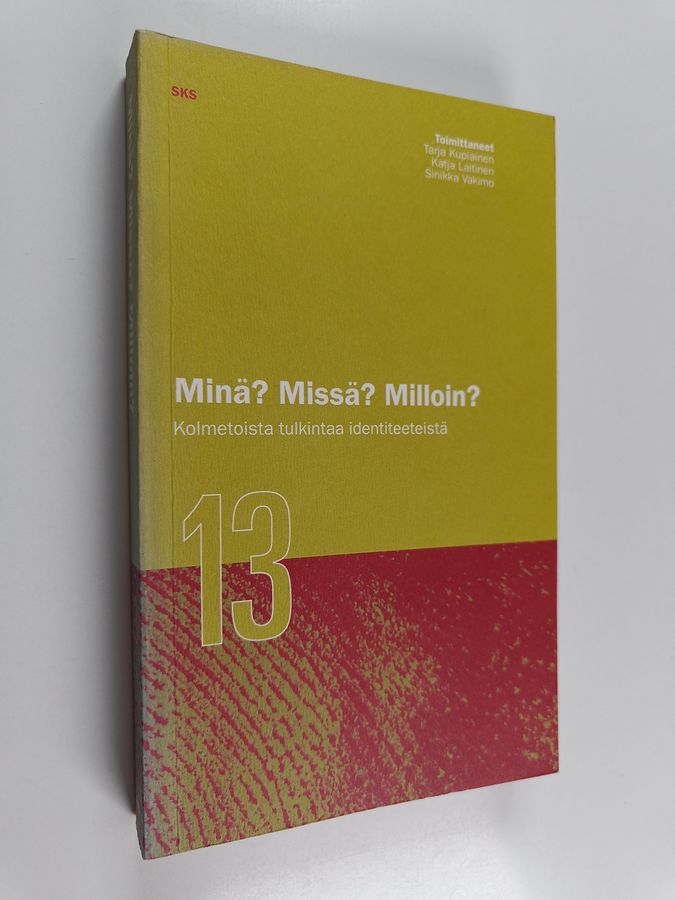 Minä? Missä? Milloin?