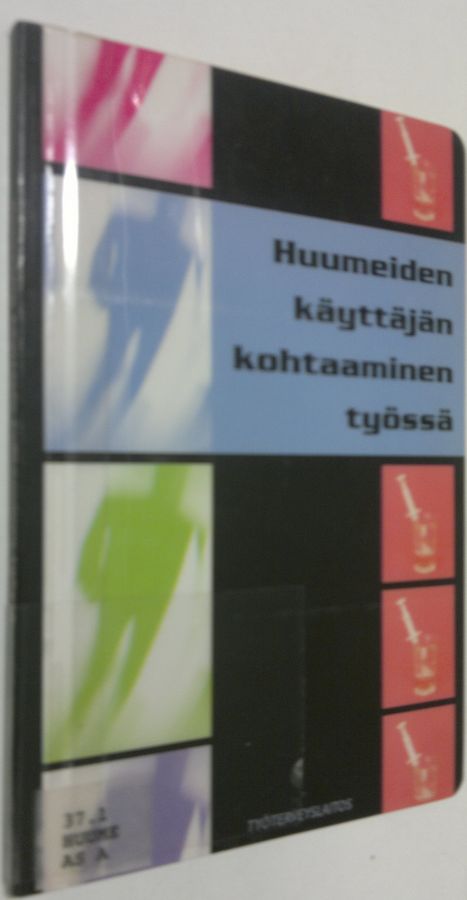 Sirpa Lusa : Huumeiden käyttäjän kohtaaminen työssä