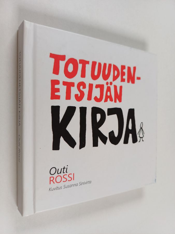 Outi Rossi : Totuudenetsijän kirja