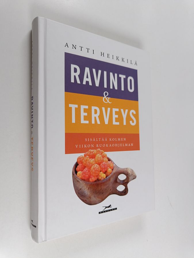 Antti Heikkilä : Ravinto & terveys