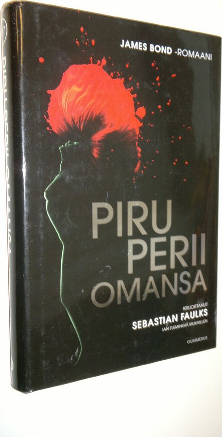 Sebastian Faulks : Piru perii omansa : James Bond -romaani