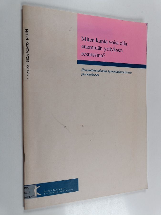 Miten kunta voisi olla enemmän yrityksen resurssina?