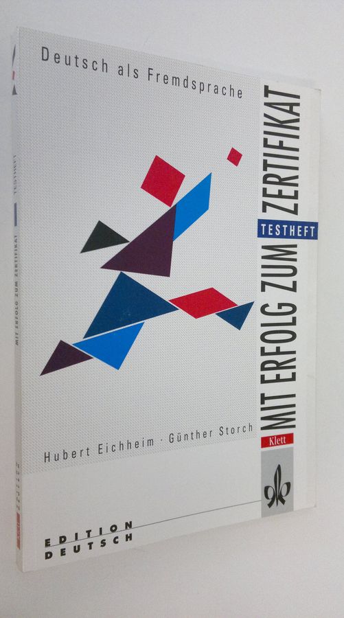 Hubert Eichheim : Mit Erfolg zum Zertifikat - Testheft