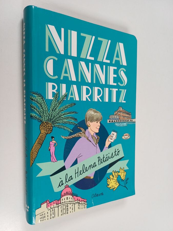Helena Petäistö : Nizza, Cannes, Biarritz à la Helena Petäistö