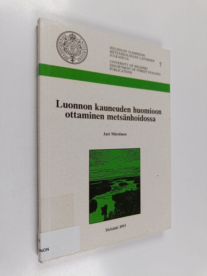 Luonnon kauneuden huomioon ottaminen metsänhoidossa