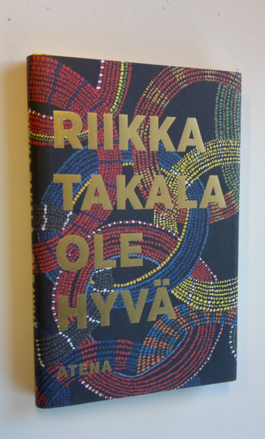Riikka Takala : Ole hyvä