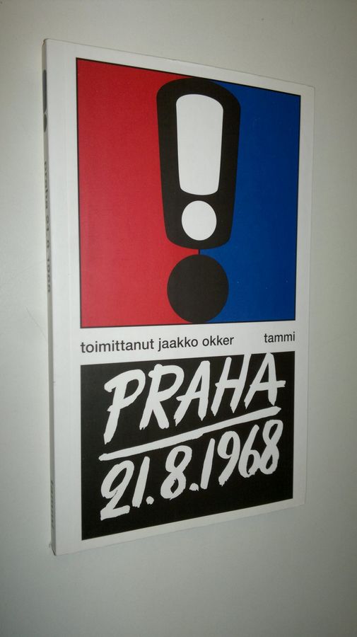 Jaakko (toim.) Okker : Praha 21.8.1968