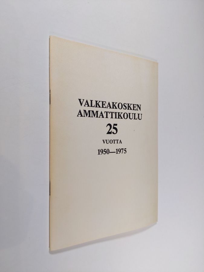 Toivo Saarni : Valkeakosken ammattikoulu 1950-1975