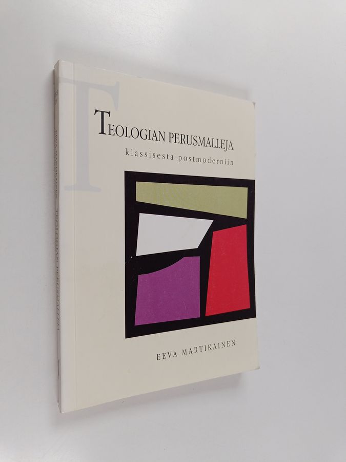 Teologian perusmalleja klassisesta postmoderniin