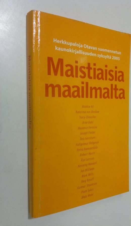 Maistiaisia maailmalta : Herkkupaloja Otavan suomennetun kaunokirjallisuuden syksyltä 2005