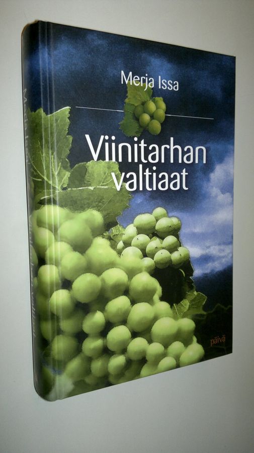 Merja Issa : Viinitarhan valtiaat