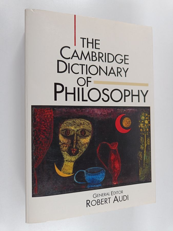 The Cambridge dictionary of philosophy