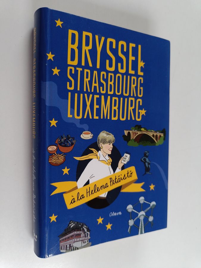 Bryssel, Strasbourg, Luxemburg