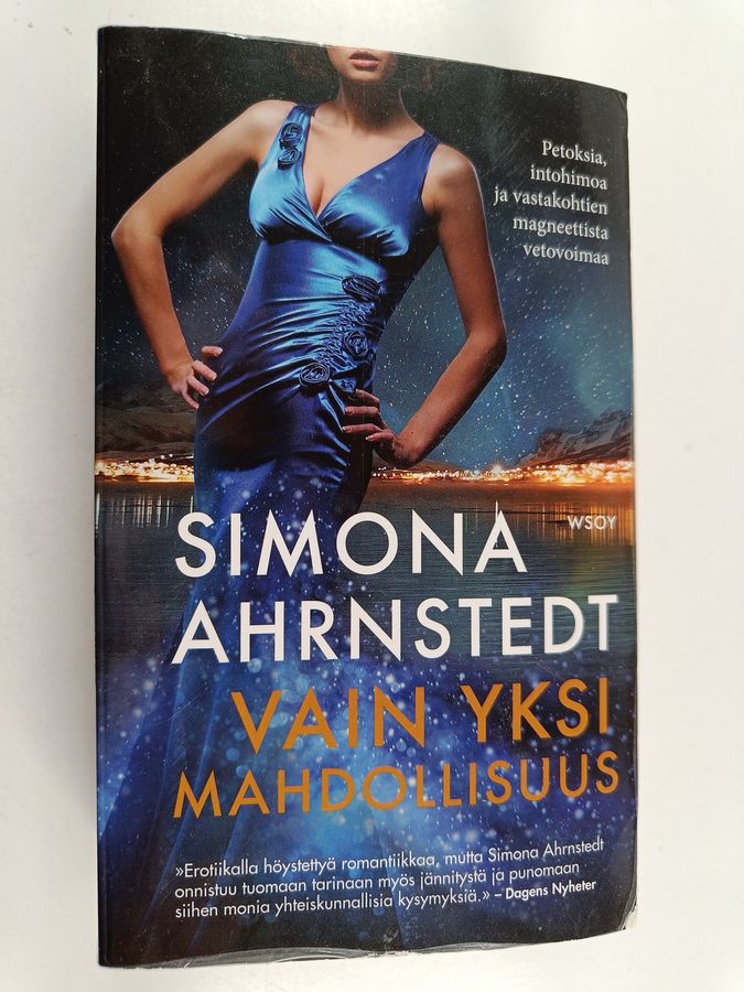 Vain yksi mahdollisuus