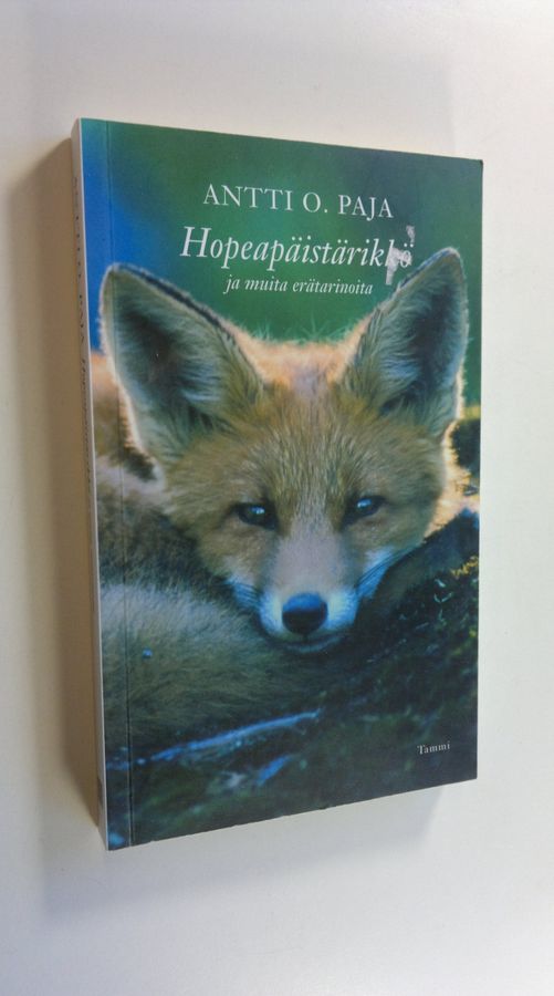 Antti O. Paja : Hopeapäistärikkö ja muita erätarinoita