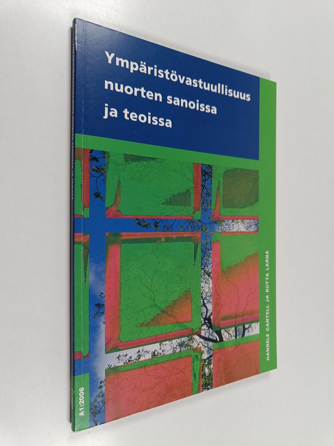 Ympäristövastuullisuus nuorten sanoissa ja teoissa