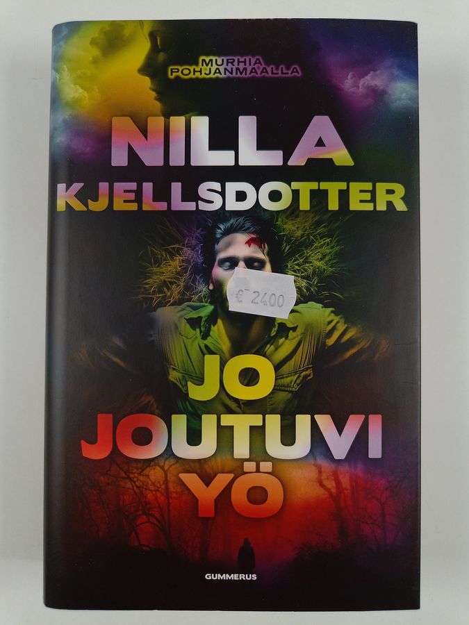 Nilla Kjellsdotter : Jo joutuvi yö