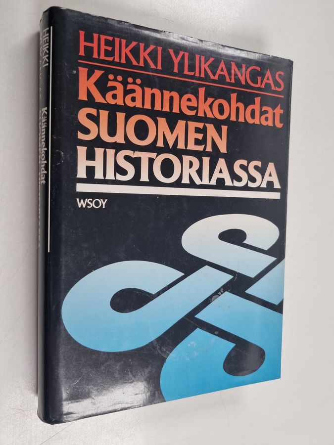 Heikki Ylikangas : Käännekohdat Suomen historiassa : pohdiskeluja kehityslinjoista ja niiden muutoksista uudella ajalla
