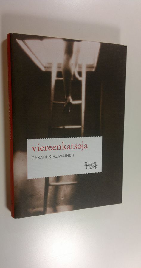 Sakari Kirjavainen : Viereenkatsoja