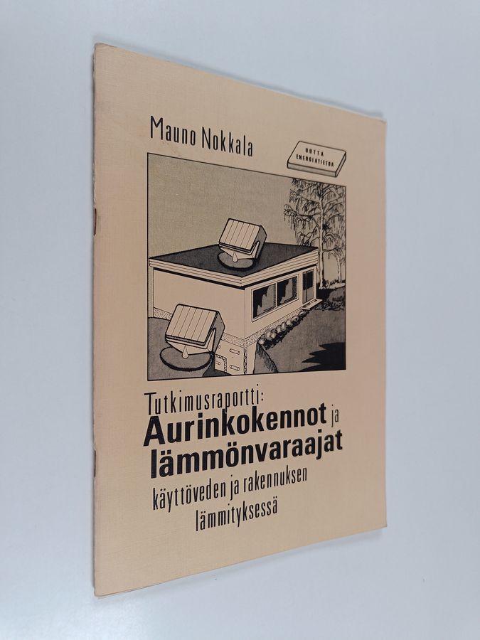 Aurinkokennot ja lämmönvaraajat käyttöveden ja rakennuksen lämmityksessä