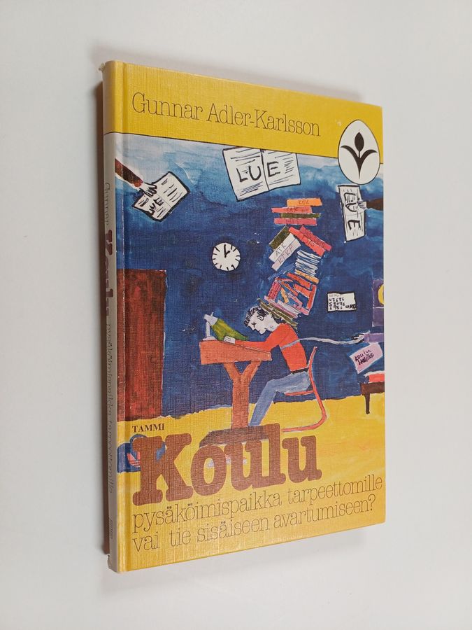 Koulu - pysäköimispaikka tarpeettomille vai tie sisäiseen avartumiseen?