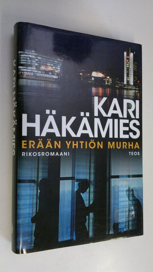 Kari Häkämies : Erään yhtiön murha : rikosromaani