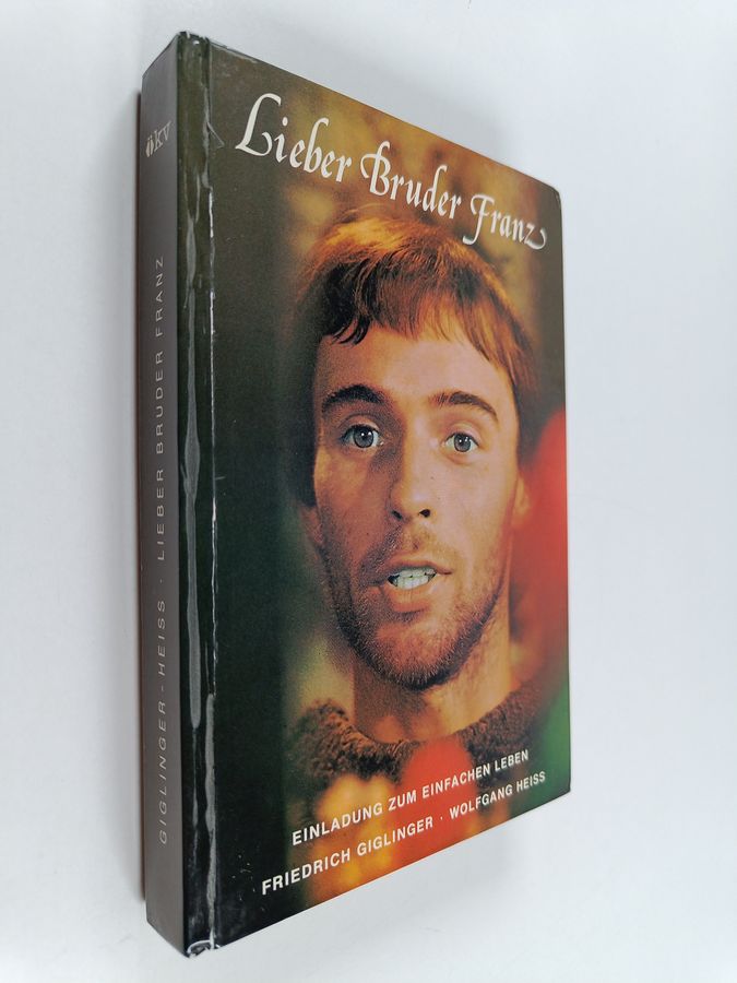 Lieber Bruder Franz - Einladung zum einfachen Leben