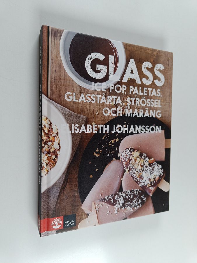 Elisabeth Johansson : Glass : ice pop, paletas, glasstårta, strössel och maräng