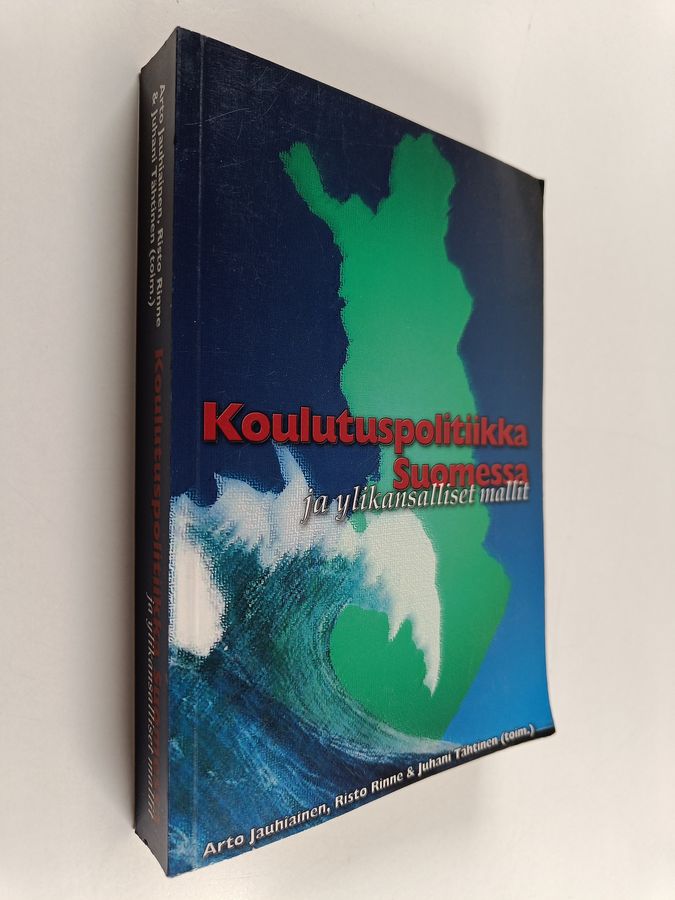 Koulutuspolitiikka Suomessa ja ylikansalliset mallit