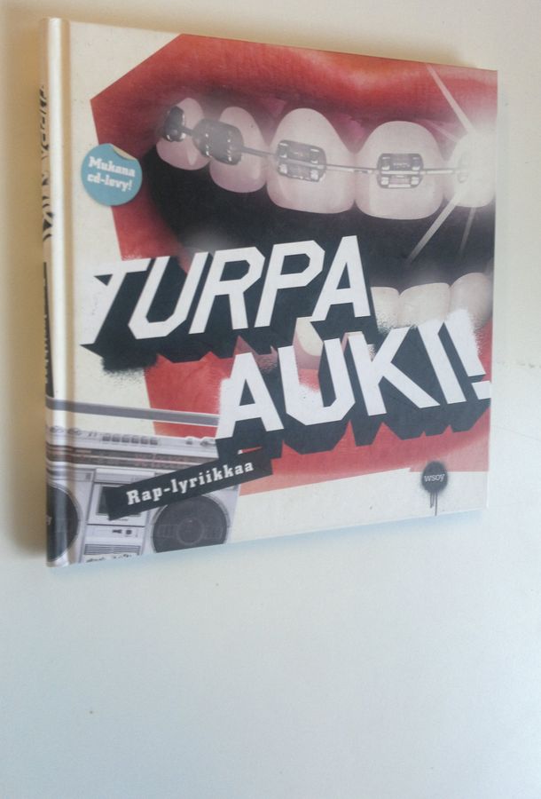 Turpa auki! : rap-lyriikkaa