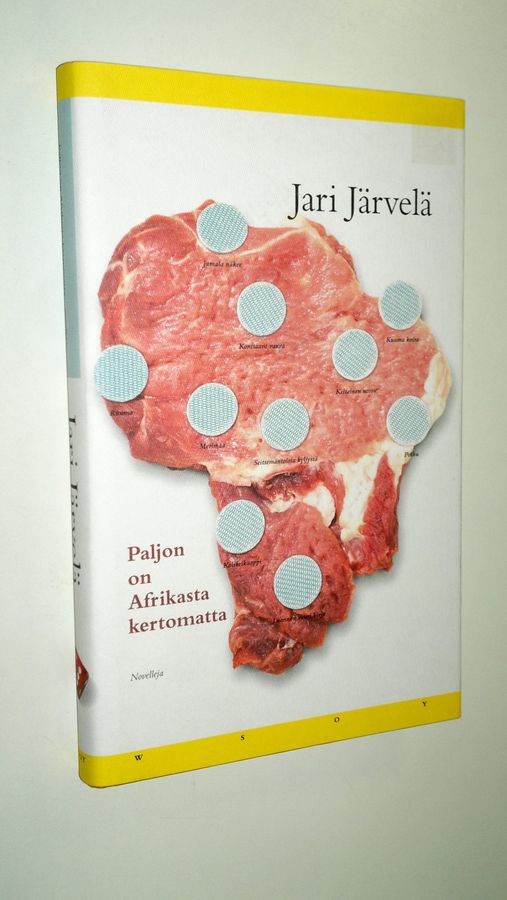 Jari Järvelä : Paljon on Afrikasta kertomatta : novelleja