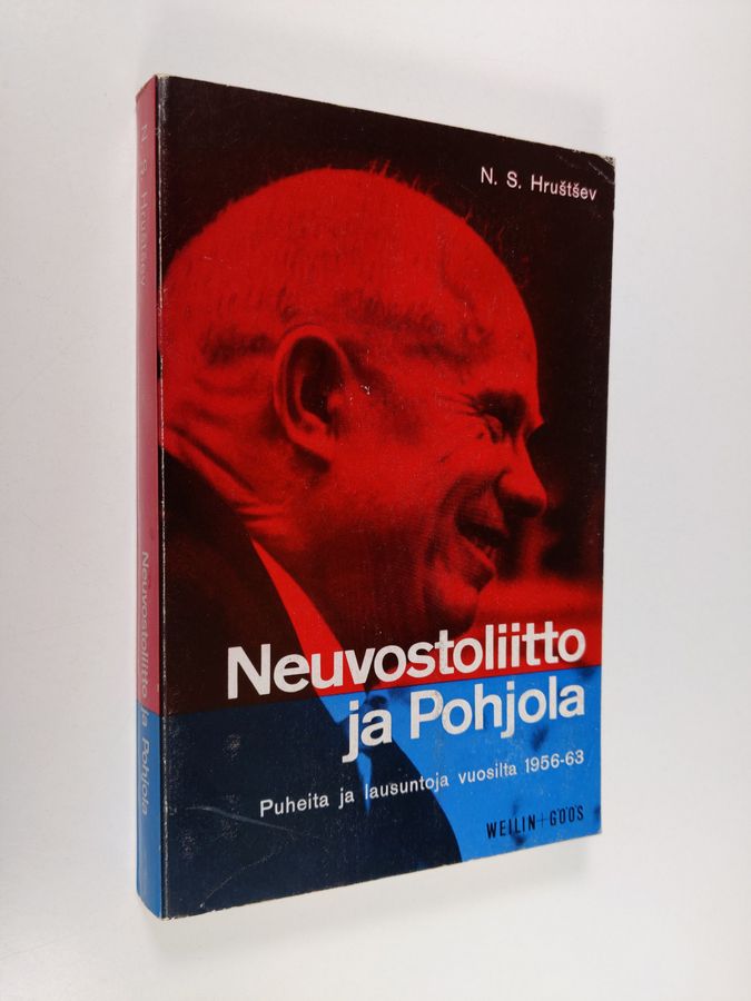N. S. Hrustsev : Neuvostoliitto ja Pohjola : puheita ja lausuntoja vuosilta 1956-63