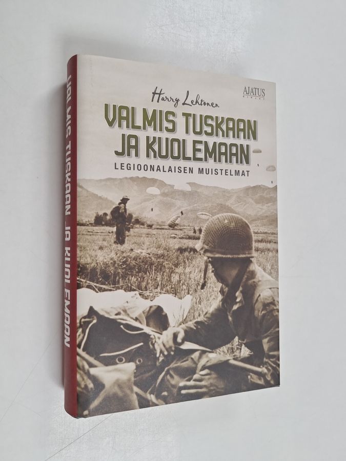 Harry Lehtonen : Valmis tuskaan ja kuolemaan