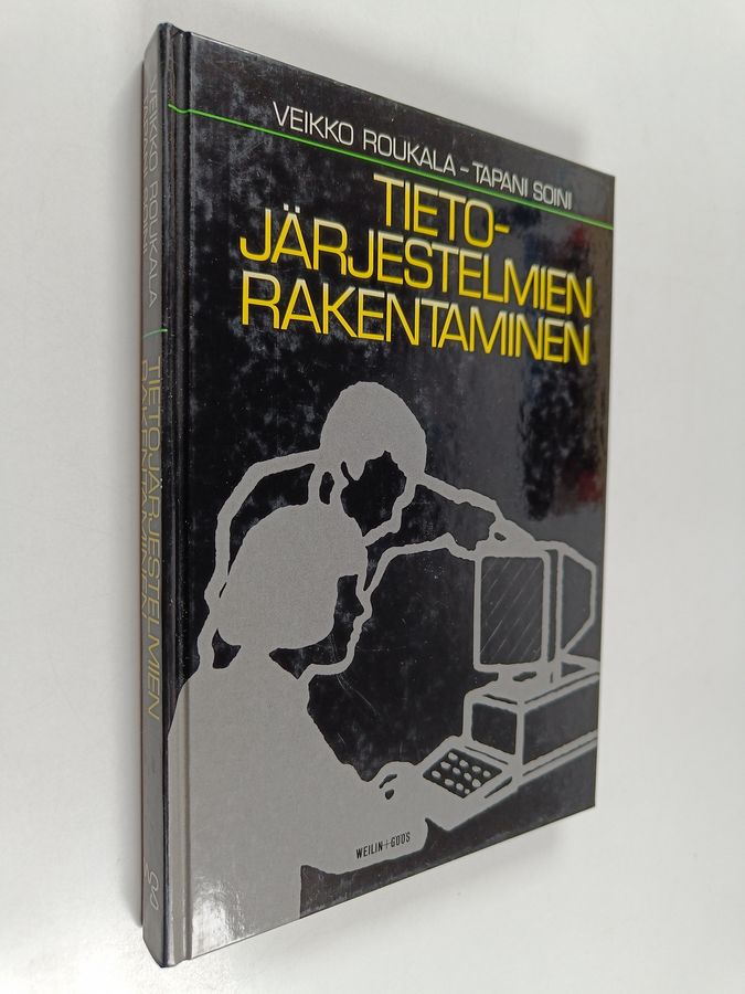 Veikko Roukala : Tietojärjestelmien rakentaminen : toimintaa kehittävä systeemityö