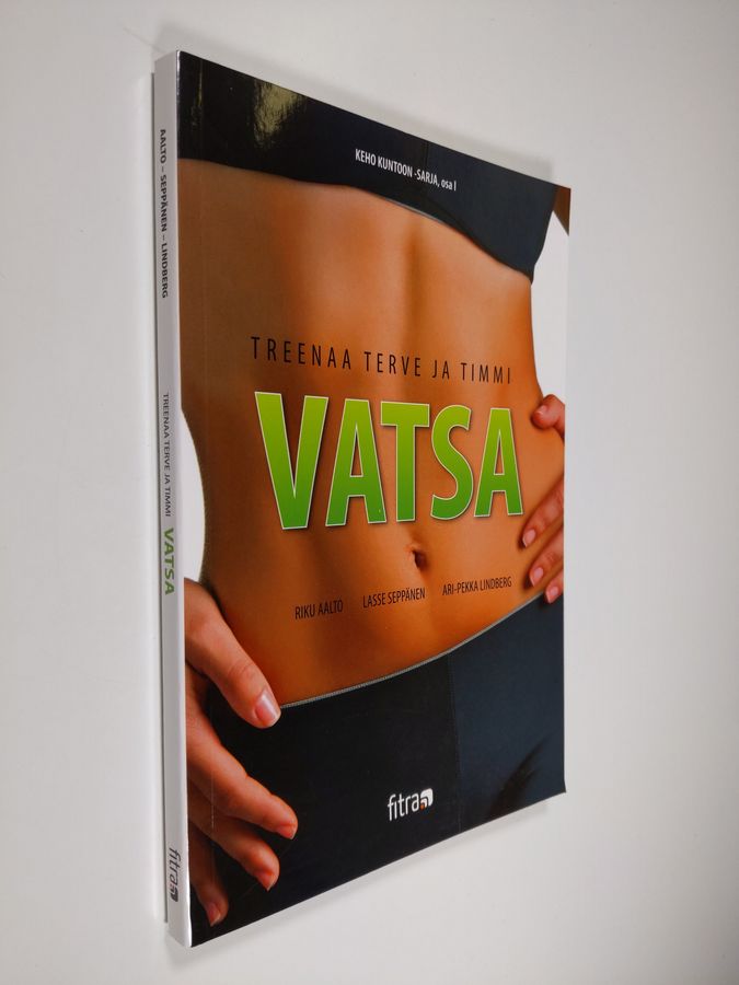 Riku Aalto : Treenaa itsellesi terve ja timmi vatsa