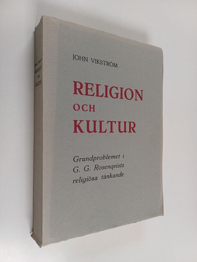 John Vikström : Region och kultur : Grundproblemet i G. G. Rosenqvists religiösa tänkade