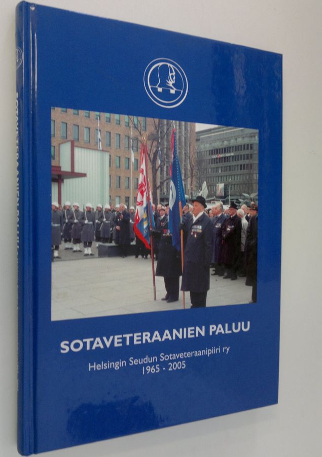 Pentti Poukka : Sotaveteraanien paluu : Helsingin seudun sotaveteraanipiiri ry 1965-2005