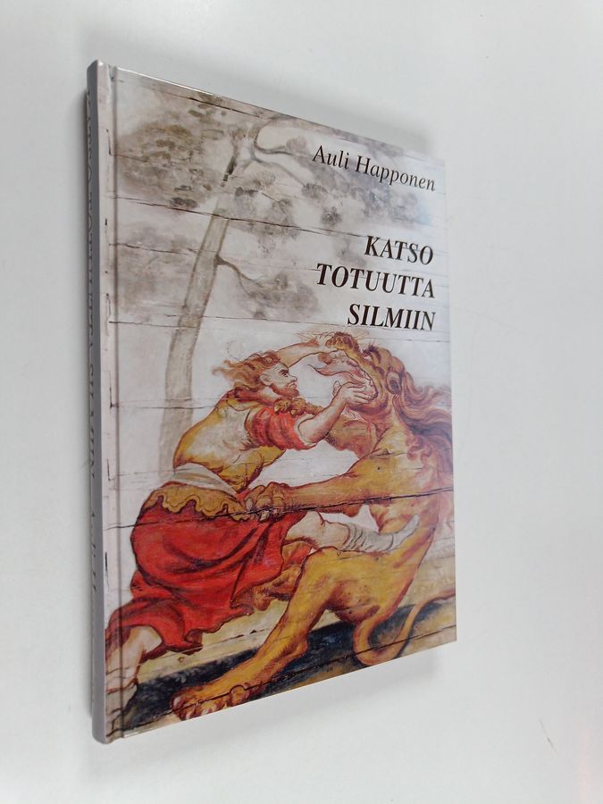 Katso totuutta silmiin