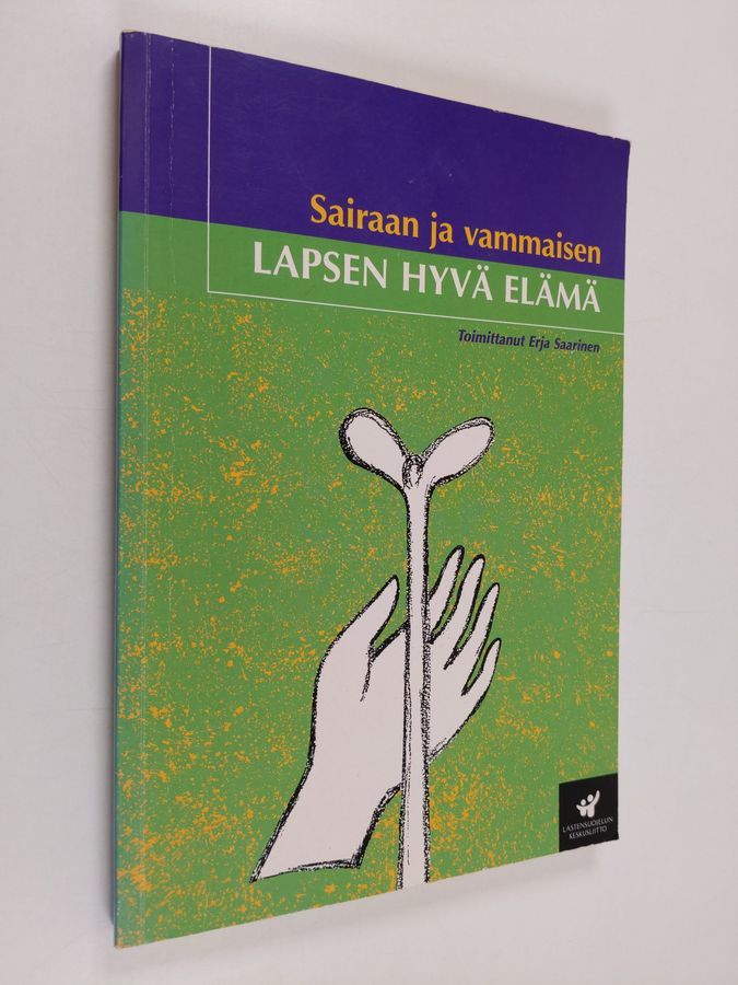 Sairaan ja vammaisen lapsen hyvä elämä