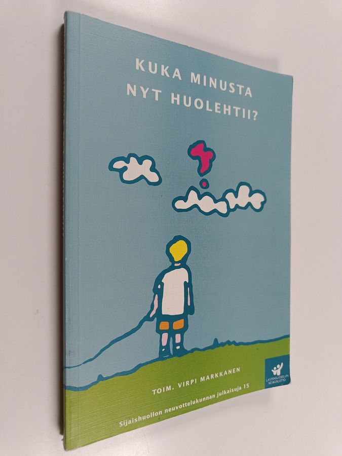 Kuka minusta nyt huolehtii?