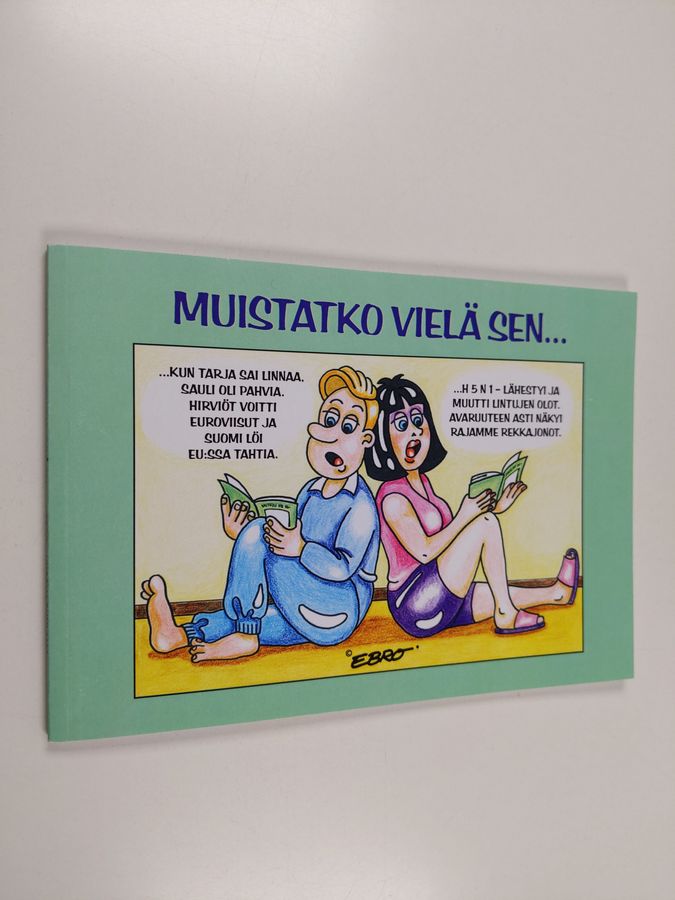 Muistatko vielä sen...