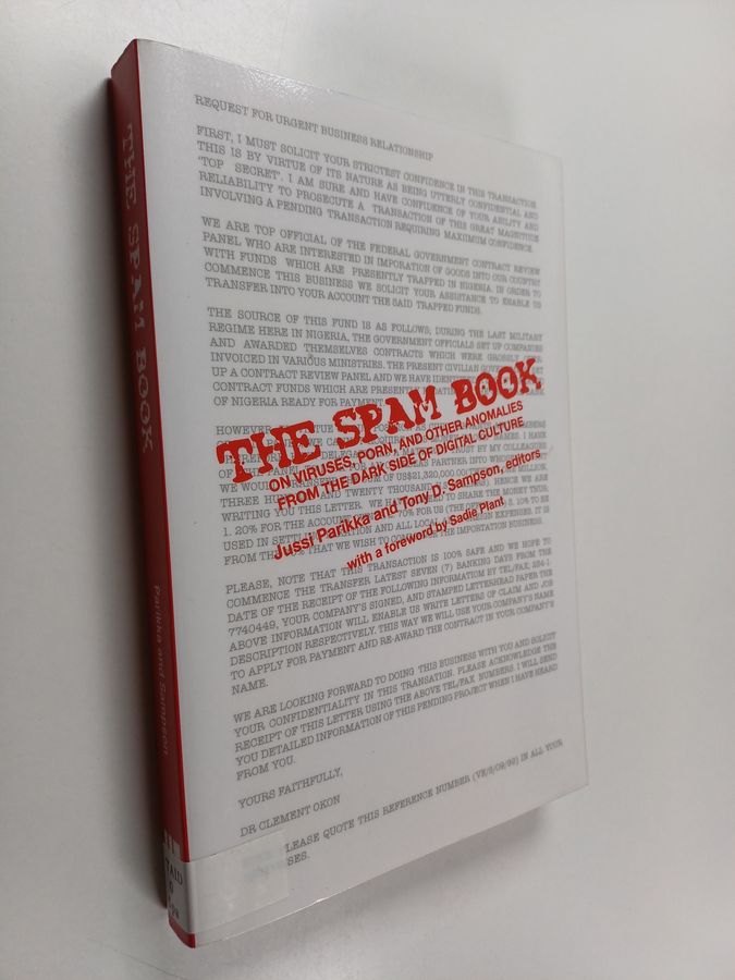 The Spam Book - On Viruses, Porn, and Other Anomalies from the Dark Side of Digital Culture
