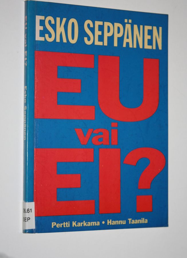 EU vai ei?