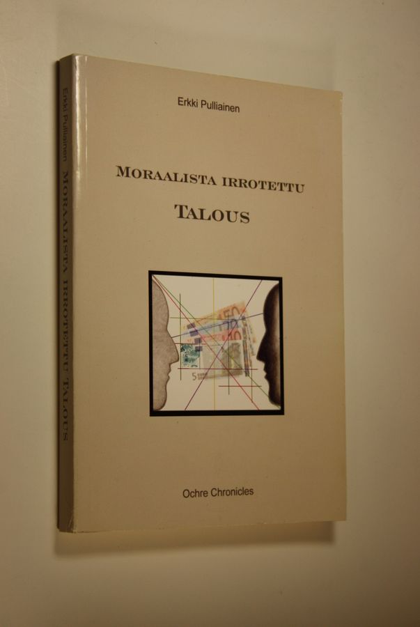 Moraalista irrotettu talous