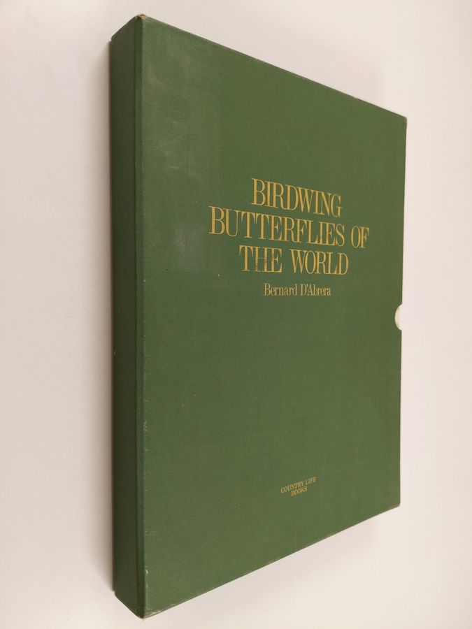 Bernard D'Abrera : Birdwing Butterflies of the World (kotelossa)