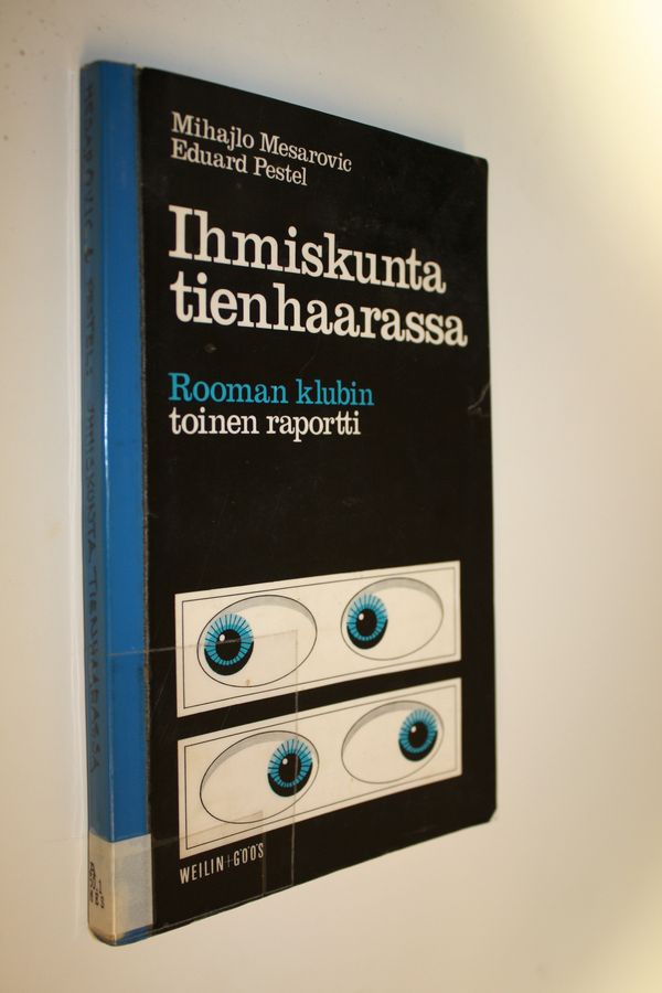 Mihajlo Mesarovic : Ihmiskunta tienhaarassa : Rooman klubin toinen raportti