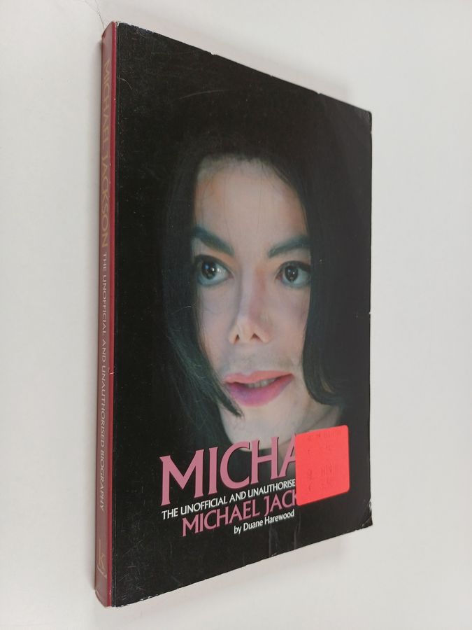 Michael: The Unofficial Biography of Michael Jackson