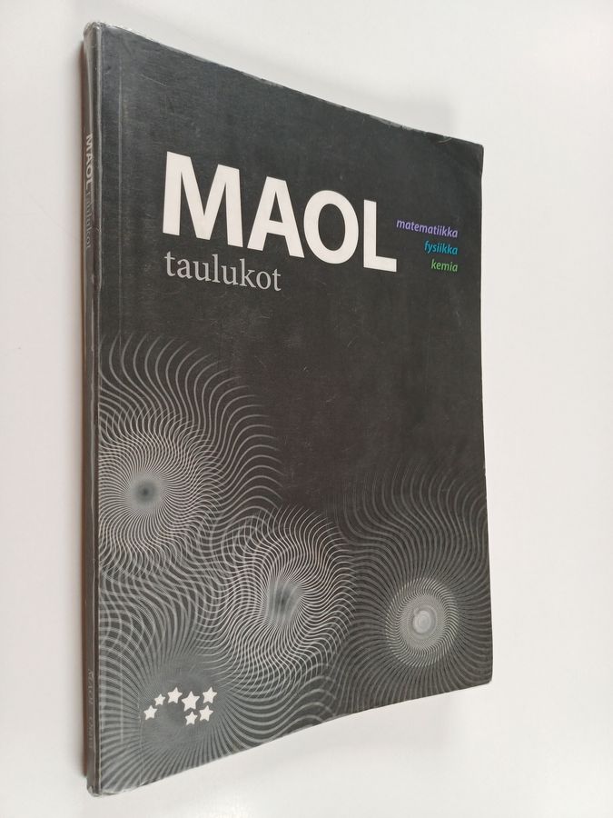 Kirsi (toim.) Kairinen : MAOL-taulukot : matematiikka, fysiikka, kemia