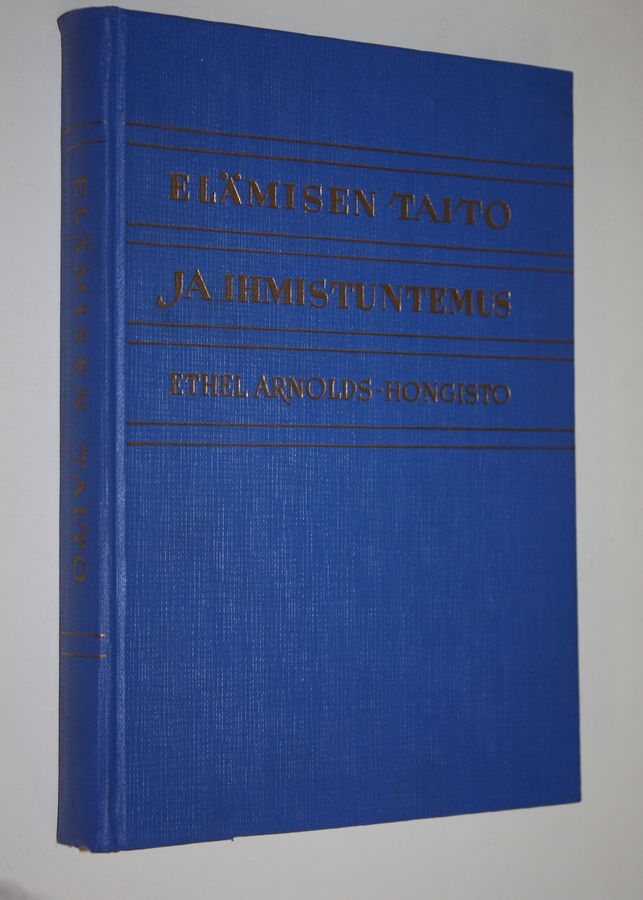Ethel Arnolds-Hongisto : Elämisen taito ja ihmistuntemus